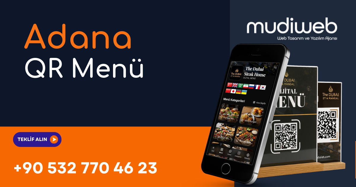 Adana QR Menü - Adana Dijital Menü - QR Kod Menü Sistemi Mudiweb