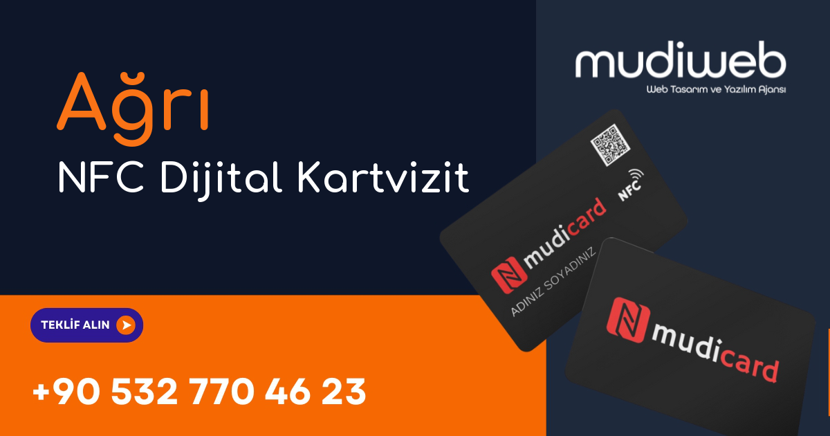 Ağrı NFC Dijital Kartvizit - Ağrı NFC Kartvizit - Dijital Kartvizit Sistemi Mudiweb