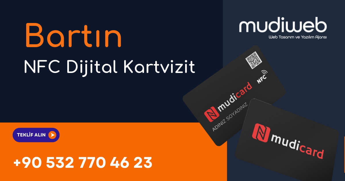 Bartın NFC Dijital Kartvizit - Bartın NFC Kartvizit - Dijital Kartvizit Sistemi Mudiweb