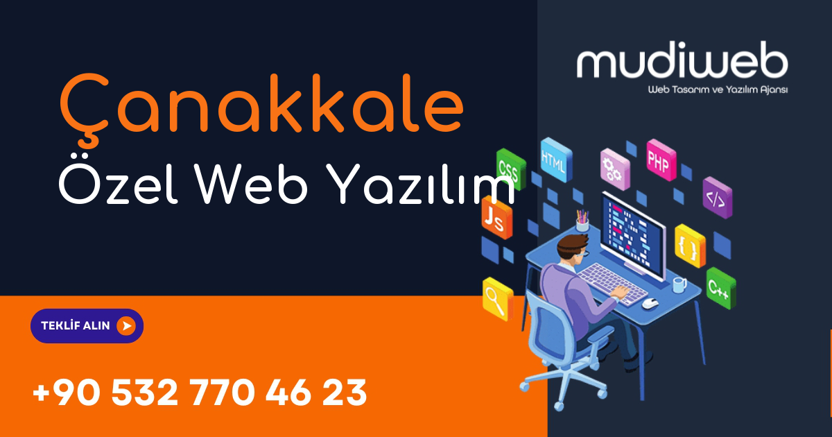 Çanakkale Özel Web Yazılım - Çanakkale Özel Yazılım Geliştirme - Profesyonel Yazılım Çözümleri Mudiweb