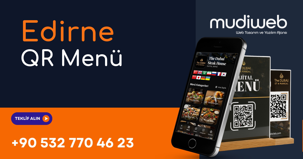 Edirne QR Menü - Edirne Dijital Menü - QR Kod Menü Sistemi Mudiweb