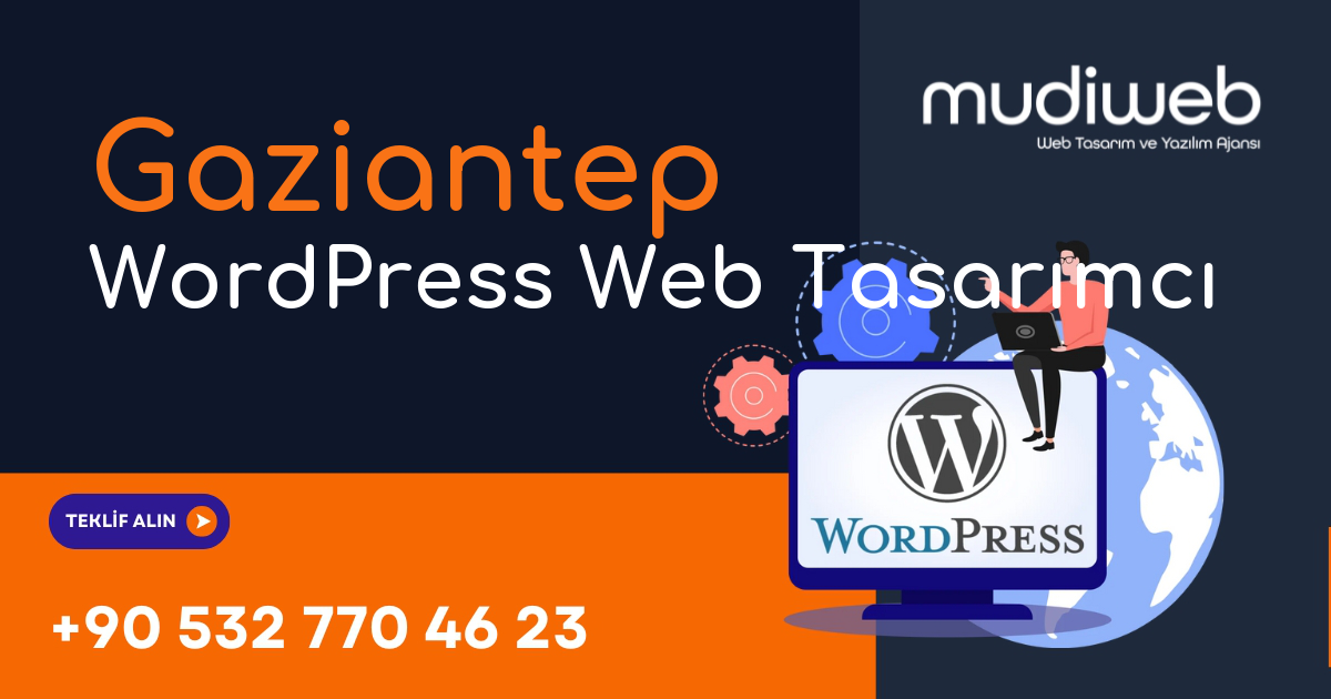 Gaziantep WordPress Web Tasarımcı - Gaziantep WordPress Web Tasarım Fiyatları - Profesyonel WordPress Web Sitesi Mudiweb
