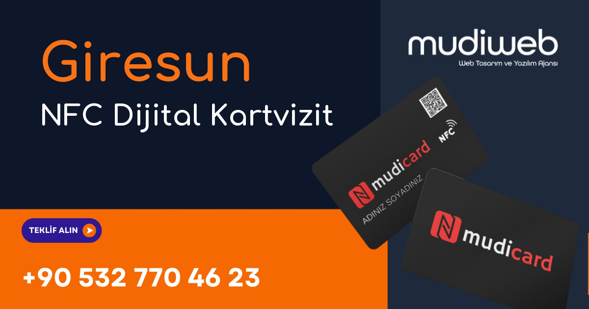 Giresun NFC Dijital Kartvizit - Giresun NFC Kartvizit - Dijital Kartvizit Sistemi Mudiweb