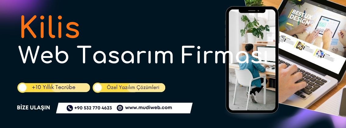 Kilis Web Tasarım Firması - Kilis Web Tasarım Ajansı - Profesyonel Web Tasarım Hizmetleri Mudiweb