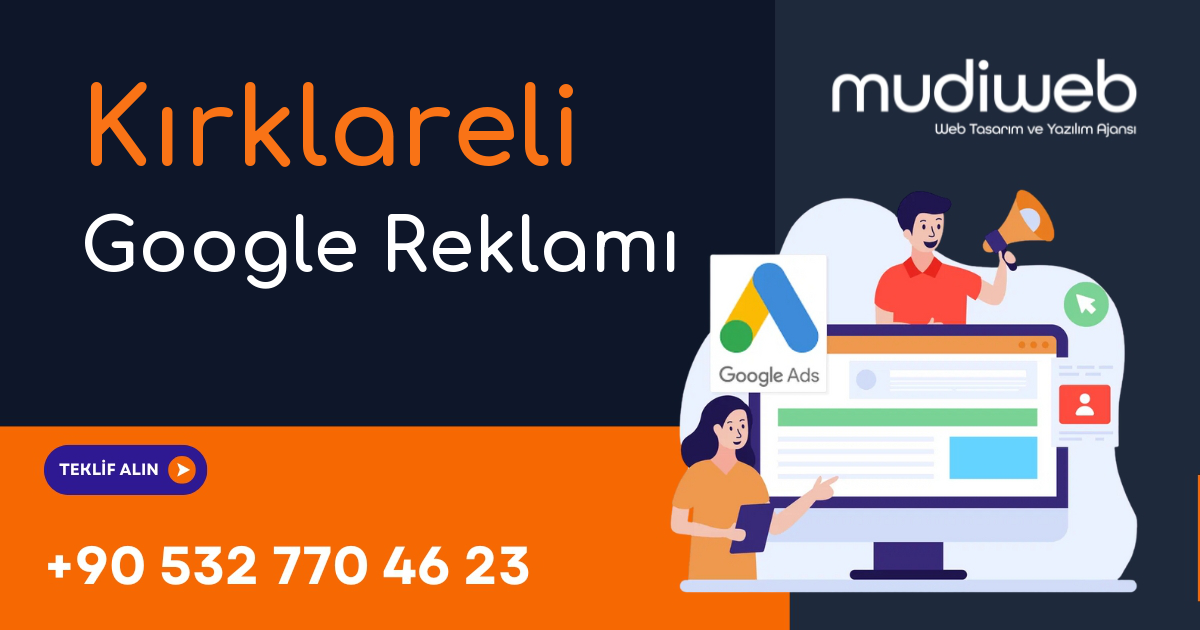 Kırklareli Google Reklamı - Kırklareli Google Ads Yönetimi - Performans Bazlı Reklam Mudiweb