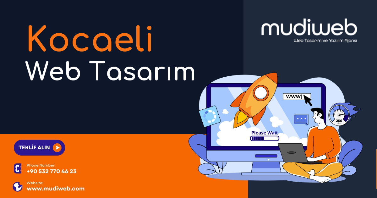 Kocaeli Web Tasarımcı - Kocaeli Web Tasarım Fiyatları - Website Tasarım Ücreti Mudiweb