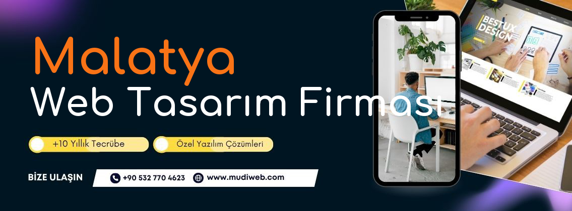 Malatya Web Tasarım Firması - Malatya Web Tasarım Ajansı - Profesyonel Web Tasarım Hizmetleri Mudiweb