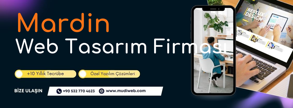 Mardin Web Tasarım Firması - Mardin Web Tasarım Ajansı - Profesyonel Web Tasarım Hizmetleri Mudiweb