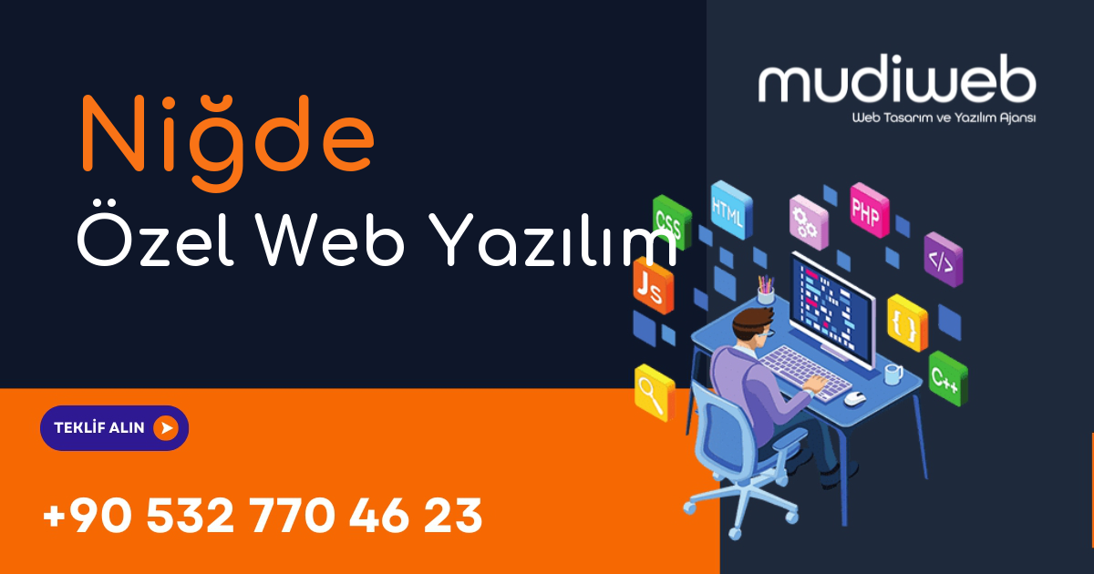 Niğde Özel Web Yazılım - Niğde Özel Yazılım Geliştirme - Profesyonel Yazılım Çözümleri Mudiweb