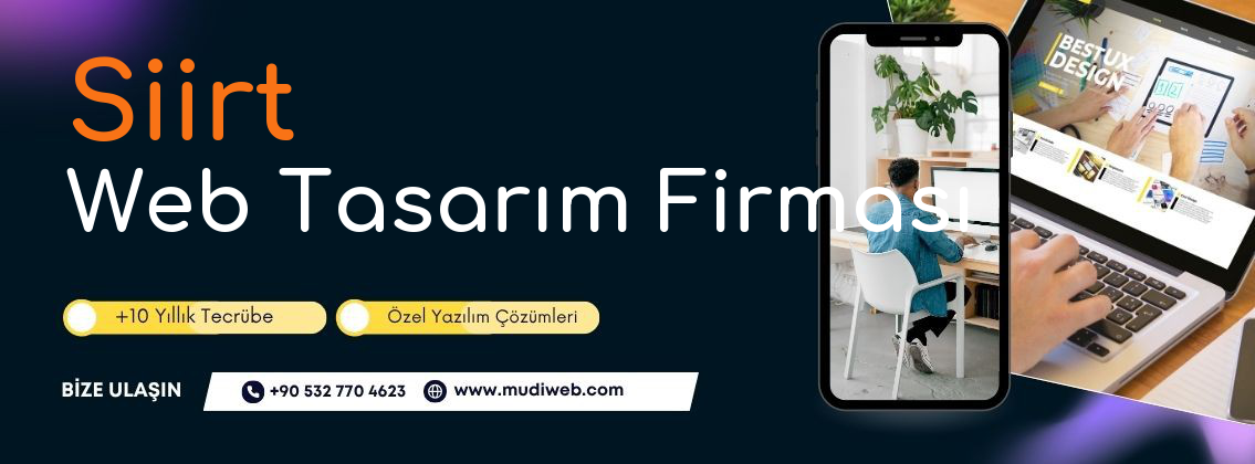 Siirt Web Tasarım Firması - Siirt Web Tasarım Ajansı - Profesyonel Web Tasarım Hizmetleri Mudiweb