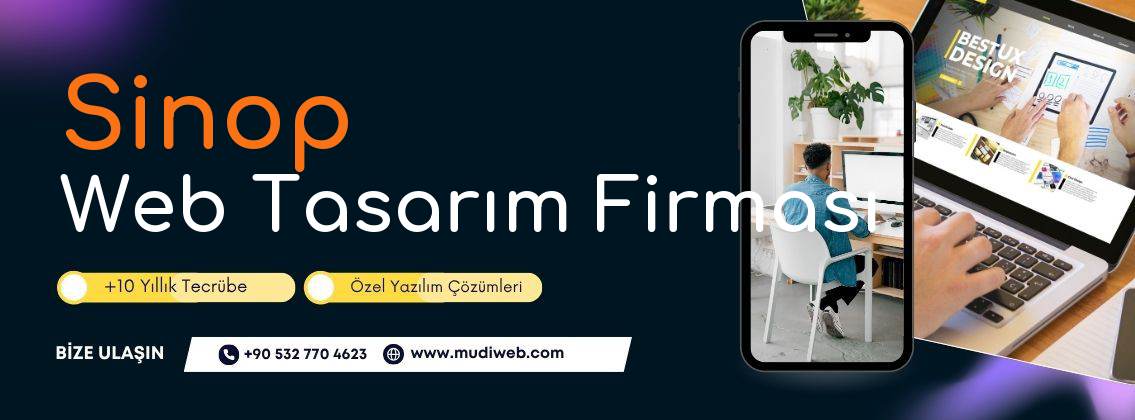 Sinop Web Tasarım Firması - Sinop Web Tasarım Ajansı - Profesyonel Web Tasarım Hizmetleri Mudiweb